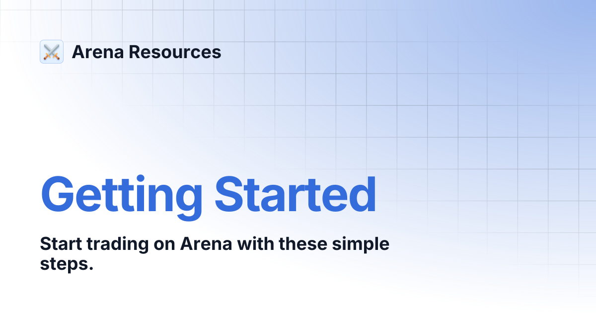 Getting Started | Arena Resources